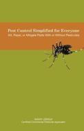 Pest Control Simplified for Everyone di Danny LeDoux edito da Universal Publishers