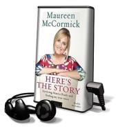 Here's the Story di Maureen McCormick edito da HarperCollins Publishers