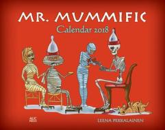 Mr. Mummific di Leena Pekkalainen edito da The American University In Cairo Press