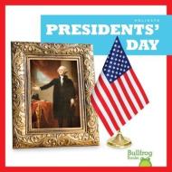 Presidents' Day di Erika S. Manley edito da BULLFROG BOOKS