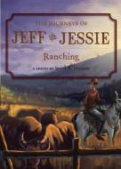 The Journeys Of Jeff And Jessie, Book 3 di Jenny Hughes edito da Tate Publishing & Enterprises