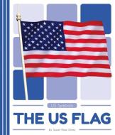 The Us Flag di Susan Rose Simms edito da POP