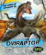 Oviraptor di Rebecca Sabelko edito da BELLWETHER MEDIA