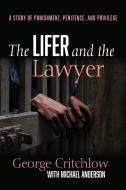 The Lifer and the Lawyer di George Critchlow, Michael Anderson edito da Cascade Books