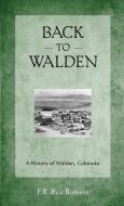Back to Walden di F. R. Bob Romero edito da Nighthawk Press