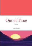 Out of Time di Ralph Mace edito da Lulu.com