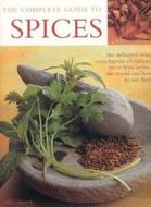 The The Definitive Visual Encyclopedia Of Culinary Spices From Around The World, And How To Use Them di Sallie Morris edito da Anness Publishing