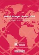Hunger and Markets di United Nations World Food Programme edito da Routledge