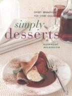 Sweet Sensations For Every Occasion di Rosemary Wilkinson edito da Anness Publishing