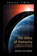 Allies of Humanity Book Two di Marshall Vian Summers edito da NEW KNOWLEDGE LIB