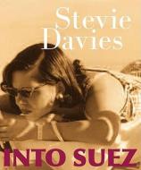 Into Suez di Stevie Davies edito da Parthian Books
