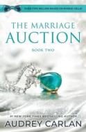 The Marriage Auction, Season One, Volume Two: Season One, Volume Two di Audrey Carlan edito da BLUE BOX PR