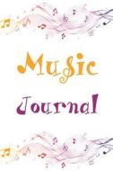 Music Journal: Manuscript Paper for Notes, Lyrics and Music. Lyric Diary and Manuscript Paper for Songwriters and Musicians.for Inspi di Music Journals and Notebooks, Music Manuscript Book, Music Books edito da Createspace Independent Publishing Platform