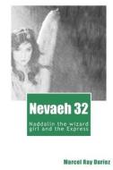 Nevaeh Book 32: Nevaeh di Marcel Ray Duriez edito da Createspace Independent Publishing Platform