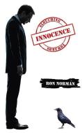 Slouching Towards Innocence di Ron Norman edito da NOW OR NEVER PUB CO