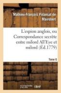 L'Espion Anglois, Tome 6 di Sans Auteur edito da Hachette Livre - Bnf
