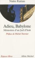 Adieu, Babylone di Naim Kattan edito da ALBIN MICHEL