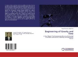 Engineering of Gravity and Time di Yousef Ramadan Gab-Allah edito da LAP Lambert Academic Publishing