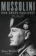 Mussolini di Hans Woller edito da Beck C. H.
