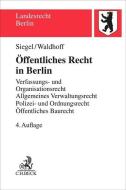 Öffentliches Recht in Berlin di Thorsten Siegel, Christian Waldhoff edito da Beck C. H.
