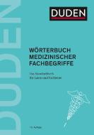 Duden - Wörterbuch medizinischer Fachbegriffe edito da Bibliograph. Instit. GmbH