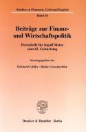 Beiträge zur Finanz- und Wirtschaftspolitik. edito da Duncker & Humblot GmbH