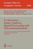 Evolutionary Image Analysis, Signal Processing and Telecommunications di R. Poli, H. M. Voigt edito da Springer Berlin Heidelberg