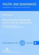 Österreichische Kulturpolitik und das Bild der Kulturnation di Marion Knapp edito da Lang, Peter GmbH