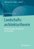 Landschaftsarchitekturtheorie edito da Springer-Verlag GmbH