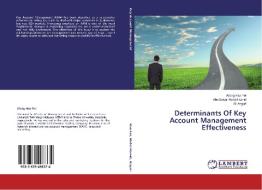 Determinants Of Key Account Management Effectiveness di Wong Han Fei, Abu Bakar Abdul Hamid, Ali Asgari edito da LAP Lambert Academic Publishing