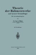 Theorie der Rahmenwerke auf neuer Grundlage di L. Mann edito da Springer Berlin Heidelberg