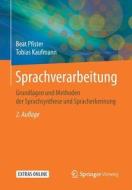 Pfister, B: Sprachverarbeitung di Beat Pfister, Tobias Kaufmann edito da Springer-Verlag GmbH