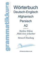 Wörterbuch Deutsch-Englisch-Afghanisch-Persisch Niveau A2 di Marlene Milena Abdel Aziz-Schachner, Benusch Houshang edito da Books on Demand