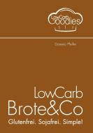 LowCarb Brote & Co di Daniela Pfeifer edito da Books on Demand