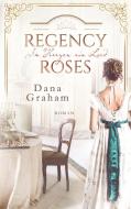 Regency Roses. Im Herzen ein Lord di Dana Graham edito da Books on Demand