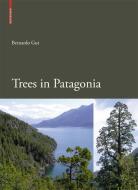 Trees in Patagonia di Bernardo Gut edito da Springer Basel AG