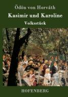 Kasimir und Karoline di Ödön von Horváth edito da Hofenberg