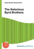 The Notorious Byrd Brothers di Jesse Russell, Ronald Cohn edito da Book On Demand Ltd.