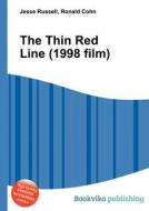 The Thin Red Line (1998 Film) di Jesse Russell, Ronald Cohn edito da Book On Demand Ltd.