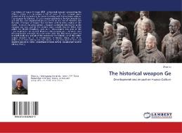 The historical weapon Ge di Zhuo Lu edito da LAP Lambert Academic Publishing