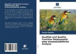 Qualität und Quality Function Deployment: eine wissenschaftliche Analyse di Fausto Galetto edito da Verlag Unser Wissen