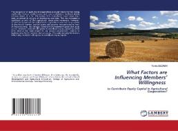 What Factors are Influencing Members' Willingness di Tibebu Bezabih edito da LAP LAMBERT Academic Publishing