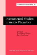 Instrumental Studies In Arabic Phonetics edito da John Benjamins Publishing Co
