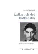 Kafka och det kafkaeska di Kaj Bernhard Genell edito da Books on Demand
