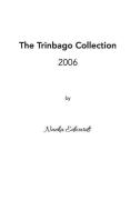 The Trinbago Collection: 2006 di Nneka Edwards edito da BIBLE PHONICS PLUS LTD