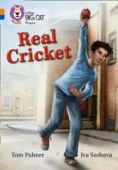 Real Cricket di Tom Palmer edito da HarperCollins Publishers