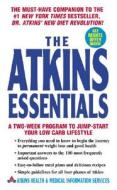 The Atkins Essentials: A Two-Week Program to Jump-Start Your Low Carb Lifestyle di Atkins Health &. Medical Information Ser edito da AVON BOOKS