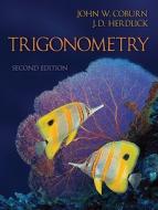 Combo: Trigonometry with Aleks User Guide & Access Code 18 Weeks di John W. Coburn edito da MCGRAW HILL BOOK CO