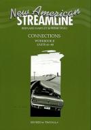 New American Streamline Connections: Intermediate: Workbook B (units 41-80) di Bernard Hartley, Peter Viney edito da Oxford University Press