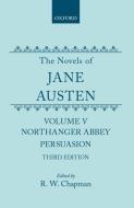 The Novels of Jane Austen: Volume V: Northanger Abbey and Persuasion di Jane Austen edito da OXFORD UNIV PR